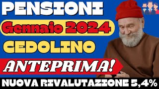 PENSIONI ANTEPRIMA CEDOLINO GENNAIO 2024 VEDIAMO Cosa conterrà [upl. by Farkas]