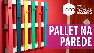 Como Fixar um Pallet na Parede [upl. by Beeson682]