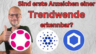 Erste Anzeichen für eine Trendwende bei Polkadot Cardano und Chainlink Unbedingt anschauen [upl. by Bowen868]