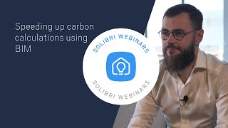 Speeding up carbon calculations using BIM  Solibri Webinar [upl. by Reilly290]