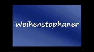 How to Pronounce Weihenstephaner German beer brand [upl. by Festus]