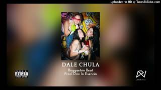 Beat de Reggaetón quotDale Chulaquot Intrumental Type beat by Dnx La Esencia [upl. by Nagy]