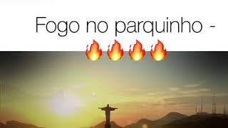 FOGO NO PARQUINHO  EPISÓDIO 1 BBB18 [upl. by Merrili960]