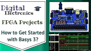 FPGA for BEGINNERS➟How to Get Started with Basys 3 Board and Vivado [upl. by Dagley95]