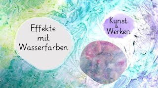 Kunstunterricht Effekte mit Wasserfarben einfach gemacht mit Salz oder Folie [upl. by Punak]