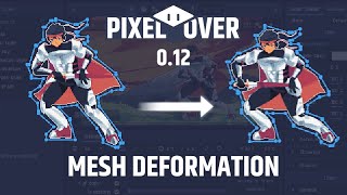 Mesh deformation for pixel art  PixelOver 012 Trailer [upl. by Eyahs819]