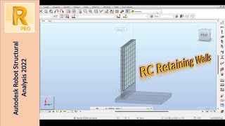 Design of RC Retaining Walls Simplified in Autodesk Robot [upl. by Nerad]