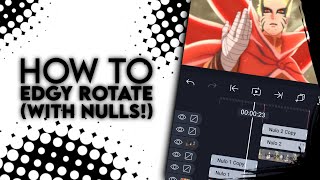 How to EDGY ROTATE with NULLS  Alight Motion Tutorial [upl. by Schapira]