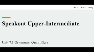 UPINT 71 Grammar Quantifiers [upl. by Artair]