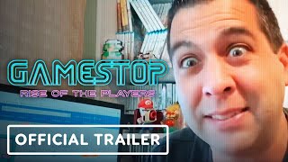 Gamestop Rise of the Players  Official Trailer [upl. by Jovitah251]