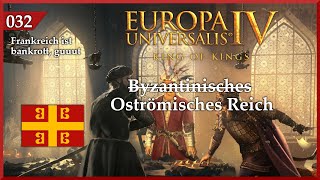 EU4 136 Byzantinisches Reich 032 Frankreich ist bankrott guuut Lets Play deutsch [upl. by Htinnek131]