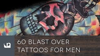 60 Blast Over Tattoos For Men [upl. by Rakel]