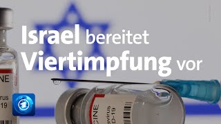 CoronaPandemie Israel bereitet vierte Impfung vor [upl. by Martreb]