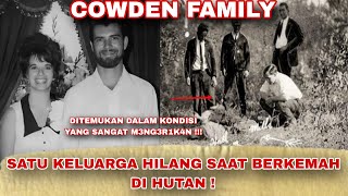 T3GA BANGET  KEBAHAGIAAN KELUARGA INI HILANG KARENA BERKEMAH  COWDEN FAMILY [upl. by Khoury]