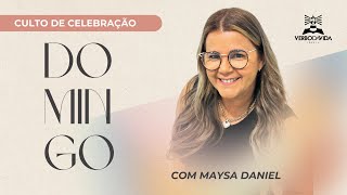 EU NÃO PRECISO PAGAR PELOS MEUS SONHOS  MAYSA DANIEL  10032024 [upl. by Cathyleen]