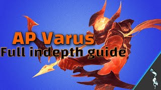 How to play AP Varus and ONESHOT EVERYTHING  Detailed Varus Guide [upl. by Luo]