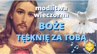 MODLITWA WIECZORNA DO BOGA ❤️ BŁOGOSŁAWIEŃSTWO ❤️ 🎵🎵🎵 [upl. by Adnyc]