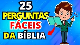 25 PERGUNTAS BÍBLICAS SUPER FÁCEIS SOBRE A PALAVRA DE DEUS  QUIZ BÍBLICO [upl. by Aisatnaf]