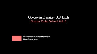 6 Gavotte in D major  JS Bach  SUZUKI VIOLIN BOOK 3 PIANO ACCOMPANIMENT [upl. by Omero]