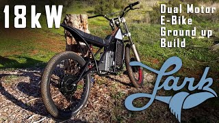 INSANE 18kW Dual Motor E bike build  Lark Machine Co [upl. by Dirtsa]