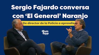 Sergio Fajardo conversa con ‘El General’ Naranjo De director de la Policía a aprendiz  Bumbox [upl. by Yasmine]