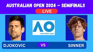 DJOKOVIC vs SINNER  AUSTRALIAN OPEN SEMIFINALS 2024  LIVE  PLAYBYPLAYLIVESTREAM TENNIS TALK [upl. by Aicilihp352]