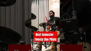 Next Semester  Twenty One Pilots DRUM COVER music live drums twentyonepilots [upl. by Nabila]