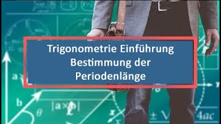 Trigonometrie Einführung Bestimmung der Periodenlänge [upl. by Fried]