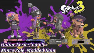 Splatoon 3 Online Series Set 60  Mince Pole Modded Rain [upl. by Chesney]