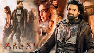 Kalki 2898 AD Full Movie  Prabhas  Amitabh Bachchan  Deepika Padukone  HD 1080p Facts amp Details [upl. by Neyud]