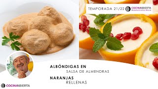 ALBÓNDIGAS en SALSA de almendras 🧆 y Naranjas rellenas 🍊 Cocina Abierta de Karlos Arguiñano 😍 [upl. by Chon]