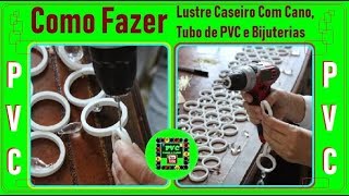 Como Fazer Lustre Caseiro Com Cano Tubo de PVC e Bijuterias Diy [upl. by Milone31]