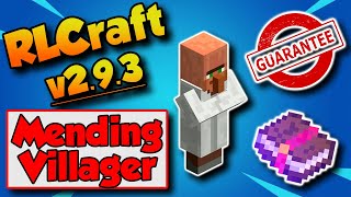 RLCraft 293 How To Get Mending Enchant 😎 Guaranteed Mending Villager [upl. by Etneciv541]