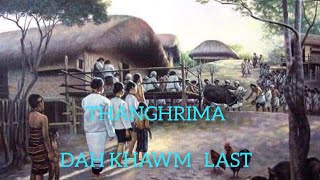 PASALTHA THANGHRIMA 16  20 LAST Mizo story [upl. by Emanuela]