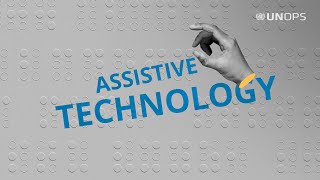 UNOPS Insights How can we make assistive technology more accessible [upl. by Anivlis246]