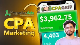 Earn 3kWeek  CPA Marketing with PropellerAds  CPAGrip Tutorial For Beginners [upl. by Akisej67]