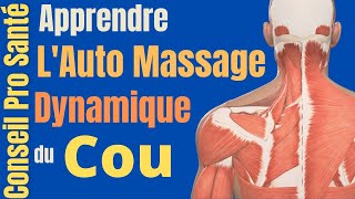 Auto MASSAGE du COU et des EPAULES  SOULAGER les cervicales [upl. by Ahsiugal522]