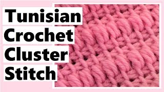 Tunisian Crochet Cluster Stitch  Learn How to Crochet with Darlene [upl. by Weaver]