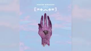 Porter Robinson  Goodbye To A World 1 hour [upl. by Femmine971]