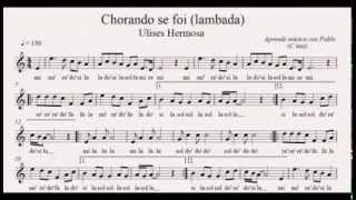 CHORANDO SE FOI  LAMBADA PB1 flauta violín oboe partitura con playback [upl. by Abbye]