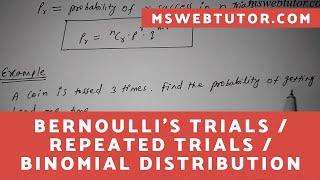 Bernoullis Trials  Repeated Trials  Binomial Distribution in Hindi  mswebtutorcom [upl. by Atthia]