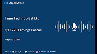 Time Technoplast Ltd Q1 FY202425 Earnings Conference Call [upl. by Ledda]