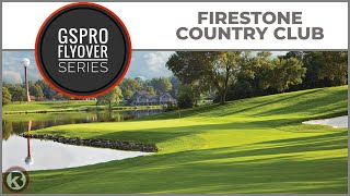 GSPro Course Flyover  Firestone Country Club  Designed by Bomber Golf Studios [upl. by Anerec]