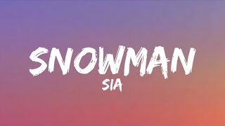 Sia Snowman Lyrics [upl. by Morie]