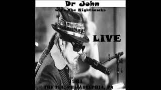 DR JOHN WITH THE NIGHTHAWKS  live in philadelphia  1981 [upl. by Rowell]