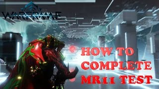 Warframe  How to complete the mr10  11 test [upl. by Dekeles864]