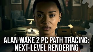 Alan Wake 2 PC Path Tracing The Next Level In Visual Fidelity [upl. by Augustus]