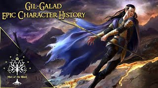 High King Ereinion Gilgalad  Epic Character History Updated [upl. by Yeslaehc]