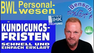 Kündigungsfristen im Arbeitsvertrag Schnell und einfach erklärt [upl. by Yanahc]