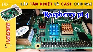 LearnRaspberryP4 Lắp tản nhiệt và case cho Raspberry Pi 4 Install Heatsinks on the Raspberry Pi [upl. by Sherburn]